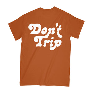 Free & Easy: Don't Trip SS Tee (Rust)